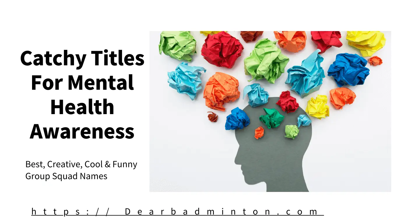 Catchy Titles For Mental Health Awareness