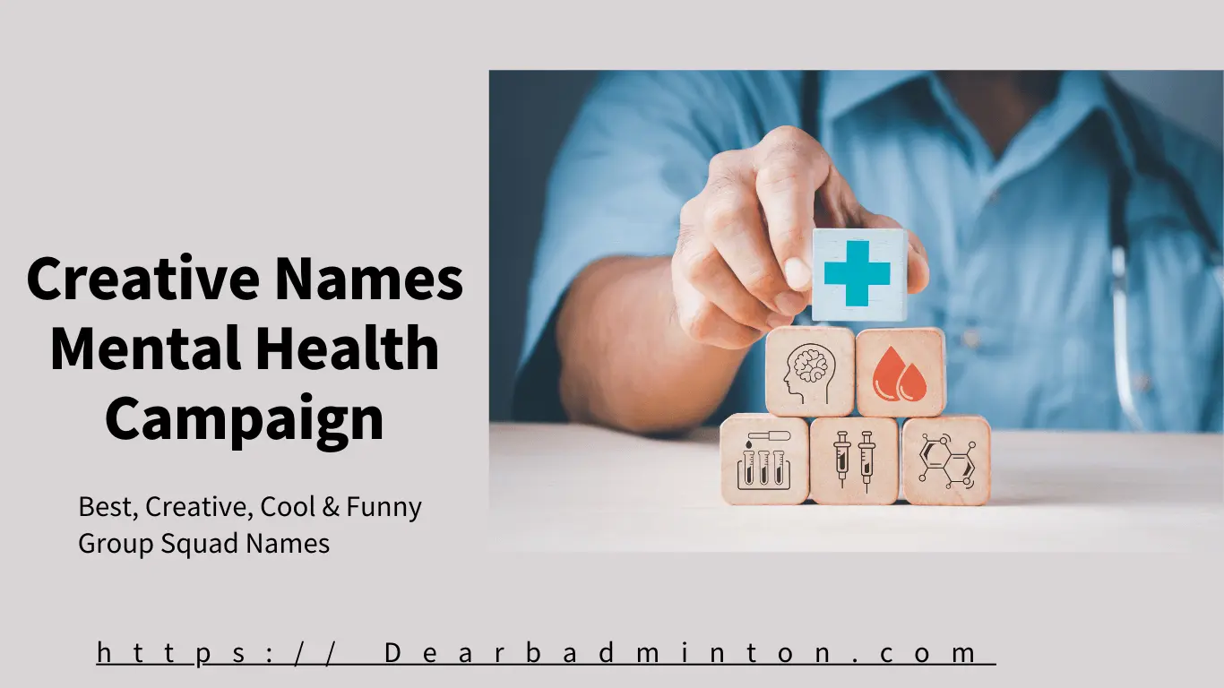 Creative Names For Mental Health Campaign