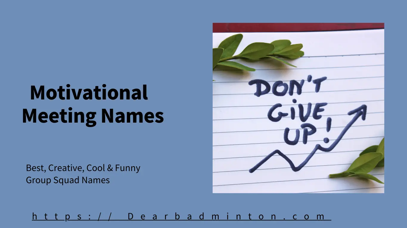 100+ Motivational Meeting Names [ Catchy, Informal, Collaboration ]