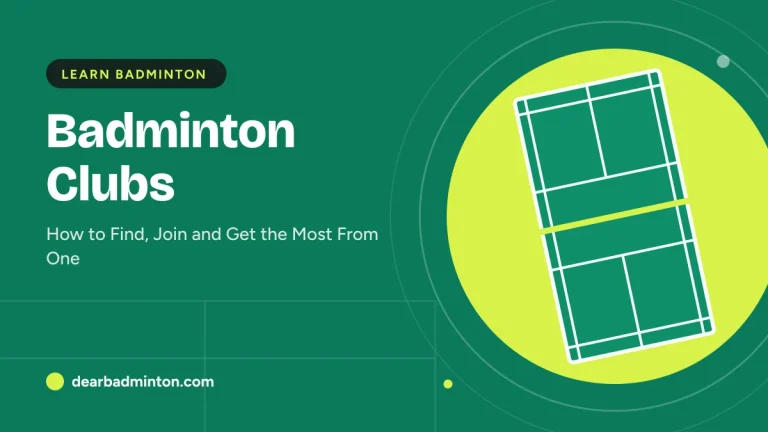 Badminton Clubs: How to Find, Join and Get the Most From One