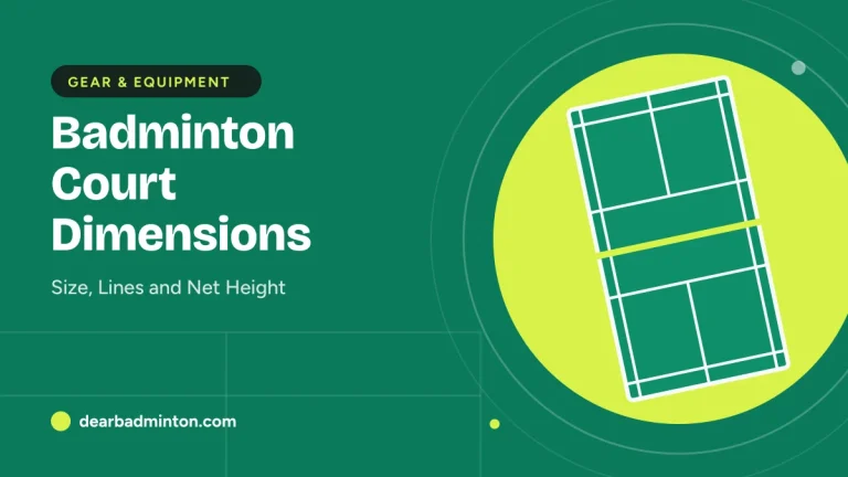 Badminton Court Dimensions: Size, Lines and Net Height (Metres and Feet)