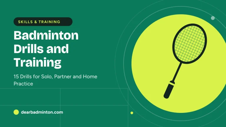 Badminton Drills and Training: 15 Drills for Solo, Partner and Home Practice