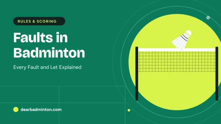 Faults in Badminton: Every Fault and Let Explained