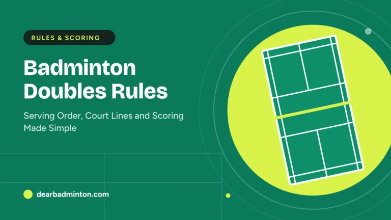 Badminton Doubles Rules: Serving Order, Court Lines and Scoring Made Simple