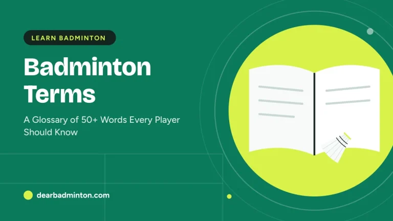 Badminton Terms: A Glossary of 50+ Words Every Player Should Know