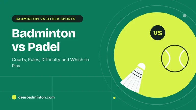 Badminton vs Padel: Courts, Rules, Difficulty and Which to Play