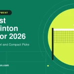 10 Best Badminton Sets for 2026: Backyard, Travel and Compact Picks